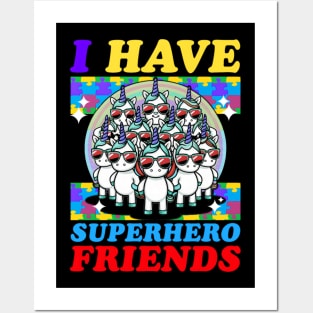 Autism awareness Unicorn - i have superhero friends Posters and Art